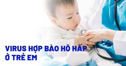Hình ảnh chi tiết tin tức Cập nhật chẩn đoán và điều trị virus hợp bào hô hấp (RSV) ở trẻ em Hình ảnh tin tức Cập nhật chẩn đoán và điều trị virus hợp bào hô hấp (RSV) ở trẻ em